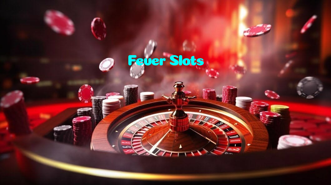 Fever Slots